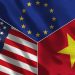 Hợp tác kinh tế – xã hội giữa Việt Nam với Mỹ và EU trong bối cảnh hiện nay